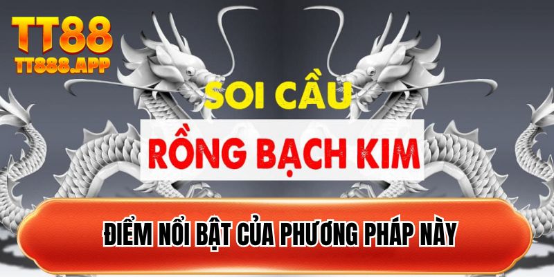 Điểm nổi bật của phương pháp này